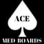 Ace Med Boards